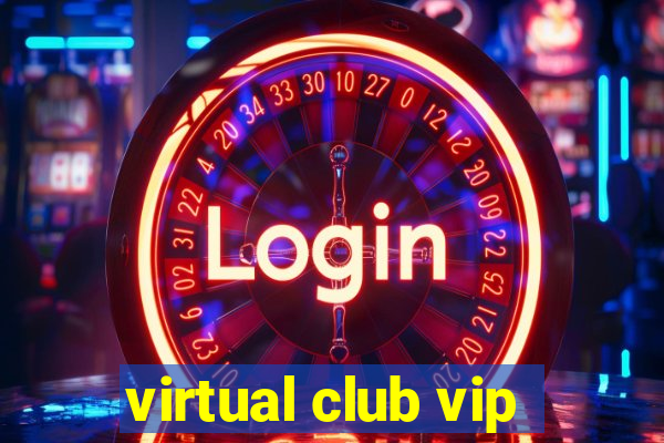 virtual club vip